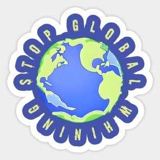 Stop Global Whining Sticker